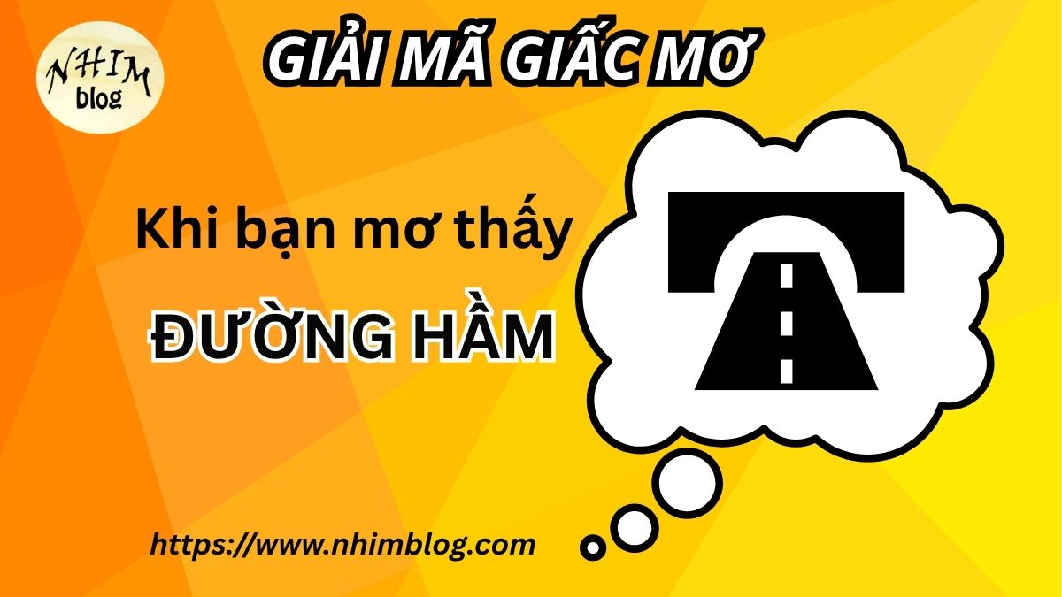 Mơ thấy đường hầm - Giải mã giấc mơ